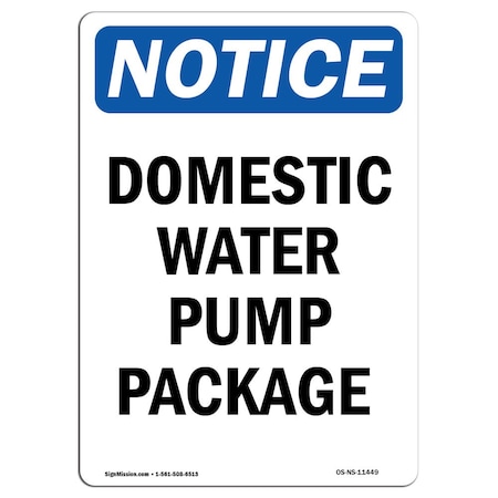 Signmission Safety Sign, OSHA Notice, 10" Height, Rigid Plastic, Domestic Water Pump Package Sign, Portrait OS-NS-P-710-V-11449